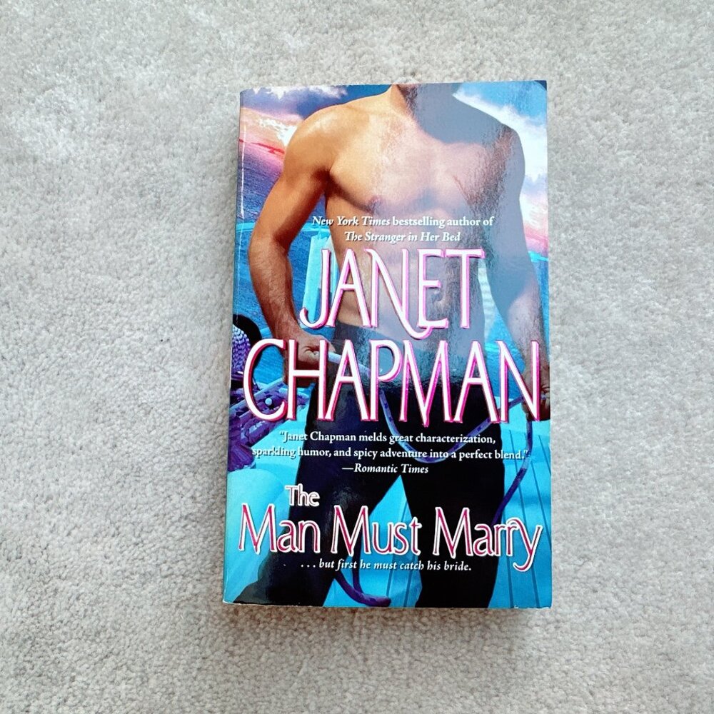 The Man Must Marry by Janet Chapman | Paperback Book